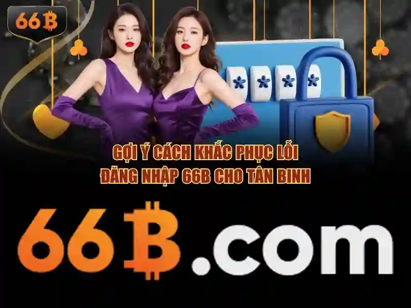 Giao diện trang chủ nhà cái 66b sang trọng và hiện đại